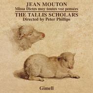 Jean Mouton - Missa Dictes moy toutes voz pensees