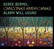 Derek Bermel - Canzonas Americanas | Cantaloupe CA21088