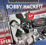 Bobby Hackett: More Ingredients (His 27 finest 1938-60)