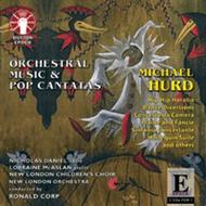 Michael Hurd - Orchestral Music and Pop Cantatas | Dutton - Epoch CDLX7297