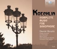 Koechlin - Complete Music for Saxophone | Brilliant Classics 9266
