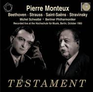 Monteux conducts Beethoven, Strauss, Saint-Saens and Stravinsky | Testament SBT21476