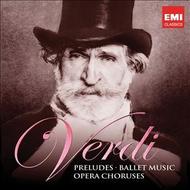 Verdi - Preludes, Ballet Music, Opera Choruses | EMI 4167282