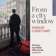 From a City Window: Songs by Hubert Parry
