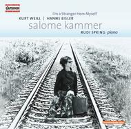 I�m a Stranger Here Myself: Songs by Kurt Weill and Hans Eisler