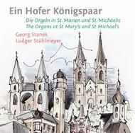 Ein Hofer Konigspaar: The Organs at St Marys and St Michaels  | Rondeau ROP6072