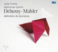 Debussy / Mahler - Melodies de jeunesse | Aparte AP050