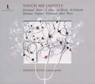 Touch Me Lightly - Viola da Gamba recital | Pan Classics PC10210