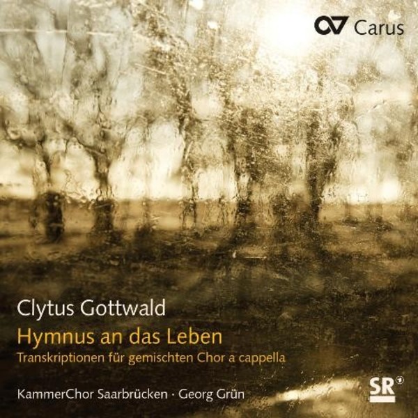 Clytus Gottwald - Hymnus an das Leben (transcriptions for mixed a capella choir) | Carus CAR83458
