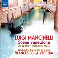 Luigi Mancinelli - Scene Veneziane, Cleopatra Intermezzi (excerpts)