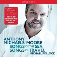 Rosenblatt Recitals: Anthony Michaels-Moore - Songs of the Sea / Songs of Travel | Opus Arte OACD9014D