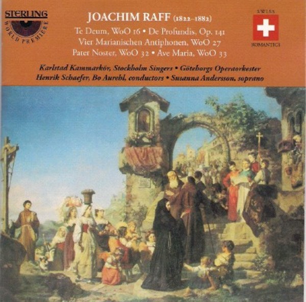 Raff - Te Deum, De Profundis, Pater Noster, etc