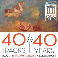 Delos 40th Anniversary Celebration: 40 tracks for 40 years