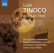 Luis Tinoco - Round Time | Naxos 8572981