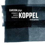 Carion plays Koppel Wind Quintets | Dacapo 8226107