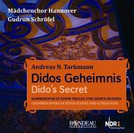 Andreas N Tarkmann - Didos Geheimnis (Dido�s Secret) | Rondeau ROP607677
