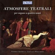 Atmosfere Teatrali (Theatrical Atmospheres) for Organ four hands | Tactus TC750001