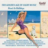 Golden Age of Light Music: Heres to Holidays