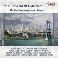 Golden Age of Light Music: The Lost Transcriptions Vol.4 | Guild - Light Music GLCD5208