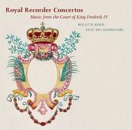 Royal Recorder Concertos: Music from the Court of King Frederik IV | Dacapo 6220630