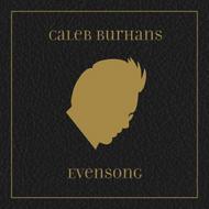Caleb Burhans - Evensong | Cantaloupe CA21094