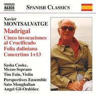 Montsalvatge - Madrigal, Cinco invocaciones al Crucificado, etc