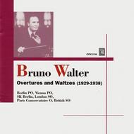 Bruno Walter: Overtures and Waltzes (1929-1938) | Opus Kura OPK2106