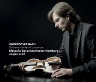 Undercover Bach: Orchestral suites and concertos | Challenge Classics CC72625