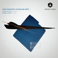 Sonic Philosophy: Colour and Affect | Orchid Classics ORC100038