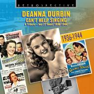 Deanna Durbin: Can&rsquo;t Help Singing (Her 27 finest 1936-44)