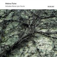 Helena Tulve - Arboles Lloran por Lluvia | ECM New Series 4764500