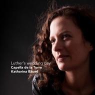 Luther�s Wedding Day
