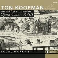 Buxtehude - Opera Omnia XVIII: Vocal Works 8