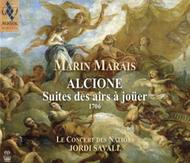 Marais - Alcione: Suites des airs a jouer (1706) | Alia Vox AVSA9903