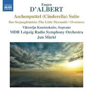 DAlbert - Aschenputtel (Cinderella) Suite, Seejungfraulein, Overtures | Naxos 8573110