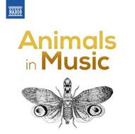 Animals in Music | Naxos 857828182