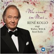 Wie einst im Mai: Rene Kollo sings Walter, Willi & Rene Kollo | Warner 2564632793