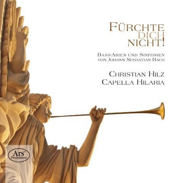 Furchte Dich Nicht! (J S Bach Arias for Bass & Sinfonias)