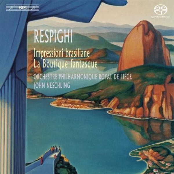 Respighi - Impressioni Brasiliane, La Boutique Fantasque | BIS BIS2050