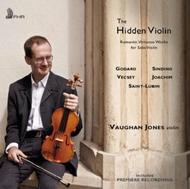The Hidden Violin: Romantic Virtuoso Works for Solo Violin | First Hand Records FHR029