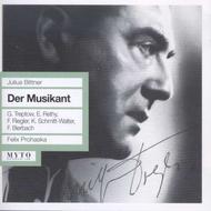 Julius Bittner - Der Musikant | Myto MCD00332