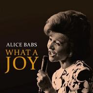 Alice Babs: What a Joy