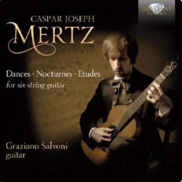 Mertz - Dances, Nocturnes and Etudes for Six-String Guitar | Brilliant Classics 94653