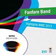 Fanfare Band: Highlights WMC 2013 | World Wind Music WWM500188
