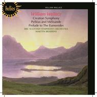 William Wallace - Creation Symphony, Pelleas & Melisande