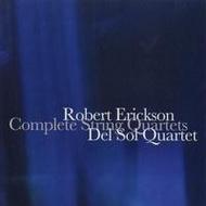 Robert Erickson - Complete String Quartets | New World Records NW80753