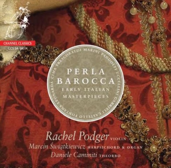 Perla Barocca: Early Italian Masterpieces | Channel Classics CCSSA36014