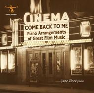 Come Back to Me: Piano Arrangements of Great Film Music | Albion Records ALBCD019