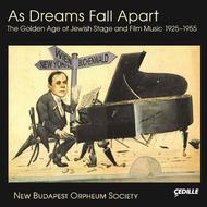 As Dreams Fall Apart: The Golden Age of Jewish Stage and Film Music 1925�55