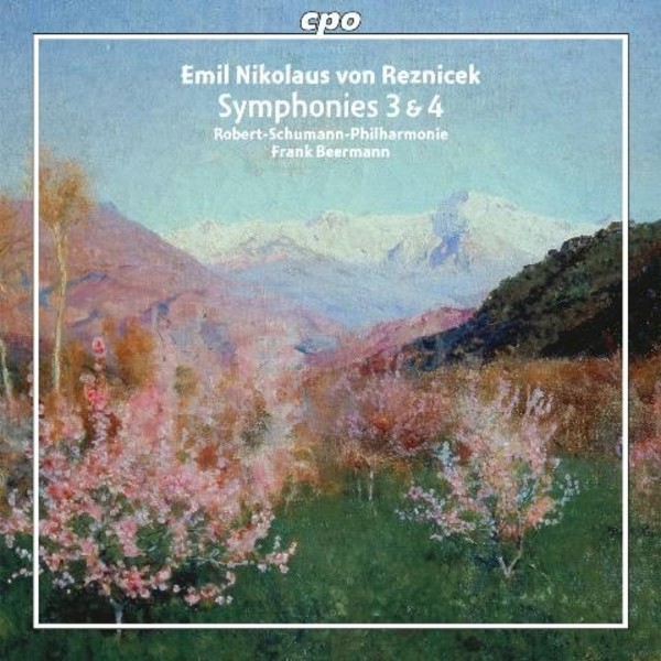 Emil von Reznicek - Symphonies Nos 3 & 4 | CPO 7776372